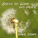 Anke Zohm - Seeds Of Love And Peace
