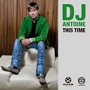 DJ Antoine - This Time Laurent Wolf Radio Edit