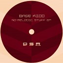 Base Kidd - Toxic Original Mix
