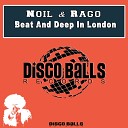 Noil Rago - Beat And Deep In London ReThought Mix