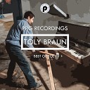 Toly Braun - You Gonna Love Me