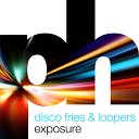 Disco Fries Loopers - Exposure Original Mix AGRMusic