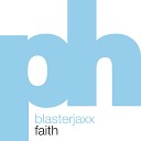Blasterjaxx - Faith Radio Edit