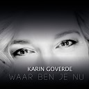 Karin Goverde - Waar Ben Je Nu Extended Version