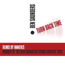 Ben Saunders - Turn Back Time Immenze Remix