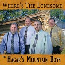 The Hagar s Mountain Boys - I ve Been Away Too Long
