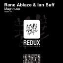 Rene Ablaze Ian Buff - Magnitude Radio Edit