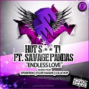 Hot Shit feat Savage Pandas - Endless Love Original Mix