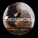 Francois Bresez - Kraft Original Mix