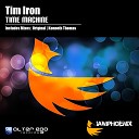 Tim Iron - Time Machine Original Mix