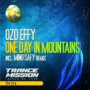 Ozo Effy - One Day In Mountains Original Mix