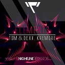 Tom Dexx Kremore - Elements Original Mix
