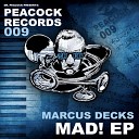 Marcus Decks - Mad Original Mix