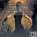 Toni Vilchez - Mi Flamenca Original 79 Mix
