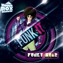 Funky Star - Funk It Original Mix