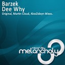 Barzek - Dee Why Martin Cloud Sunrise Remix