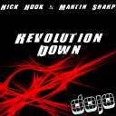 Nick Hook Martin Sharp - Revolution Down Sonikross Remix