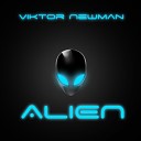 Viktor Newman - Alien Radio Edit