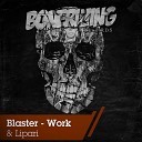 Blaster - Work Original Mix