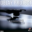 Delay Project - Fairy Forest Original Mix