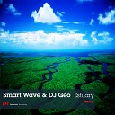 Smart Wave DJ Geo van Deg - Estuary Original Mix