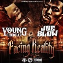 Young Cheddar feat Joe Blow - Facing Reality