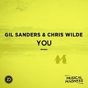 Gil Sanders Chris Wilde - You Extended Mix