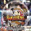 Banda Bucanera - El Cigarrito Ba ado En Vivo