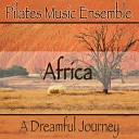 Pilates Music Ensemble - Sunset In Namibia