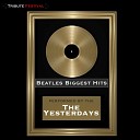 The Yesterdays - Yesterday