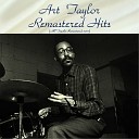 Art Taylor feat Paul Chambers Red Garland John Coltrane Ray Bryant Jackie McLean Donald… - C T A Remastered 2015