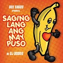 Boy Saging Presents Saging Lang Ang May Puso - Turon Reggae Mix