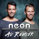 Neon - Au revoir DJ Mix