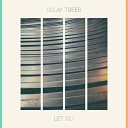 Delay Trees - Pale July