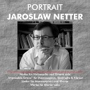 Jaroslaw Netter Martina Gmeinder - Portrait No 3 Taucht mich in Ihn ein