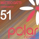 Matteo Gatti - Astemio Lu Pien Original Mix
