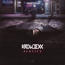 Krowdexx - Survive Original Mix