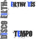 Filthy DJS - Tempo Original Mix