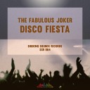 The Fabulous Joker - Disco Fiesta Original Mix