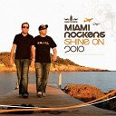 Miami Rockers - Shine On 2010 Original Single Mix