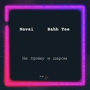 Navai Bahh Tee - Adam Maniac Remix