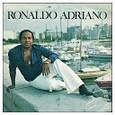 Ronaldo Adriano - Arranje Outra Boa