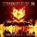 Thierry B - Historia de Un Amor Bossa Nova 2015 Short Mix