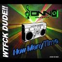 WTFCK DUDE - How Many Time Original Mix