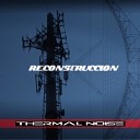 Thermal Noise - Rebelion