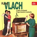 Rudolf Cort s Karel Vlach se sv m orchestrem - Prost L k