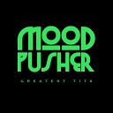 Mood Pusher - Red Hot Mama