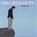 Todd Carter Koeppen - Back to Jerusalem