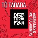 Yago Gomes feat MC Pocahontas - T Tarada