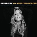 Sheryl Crow - I Want You Back Bonus Track For Michael With…